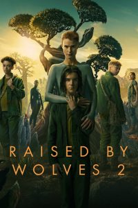Raised by Wolves: Season 2